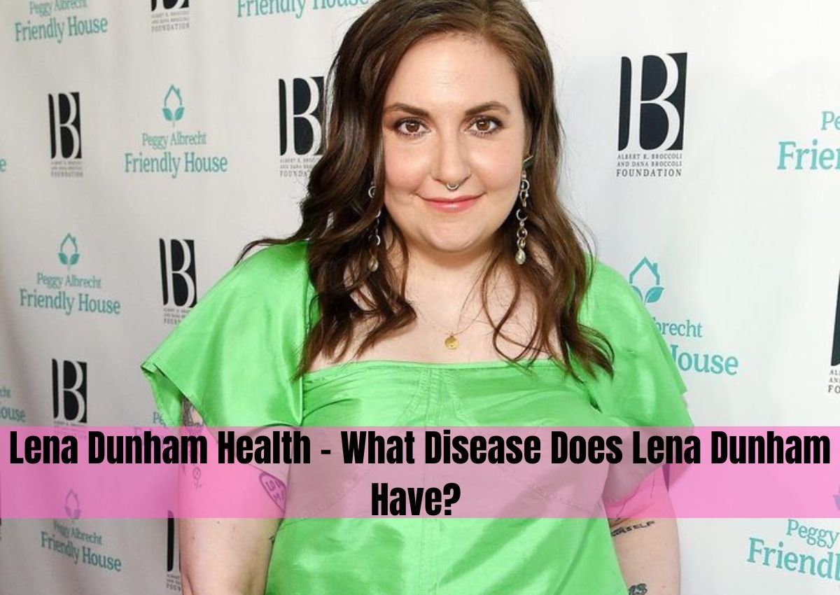 Lena Dunham Health