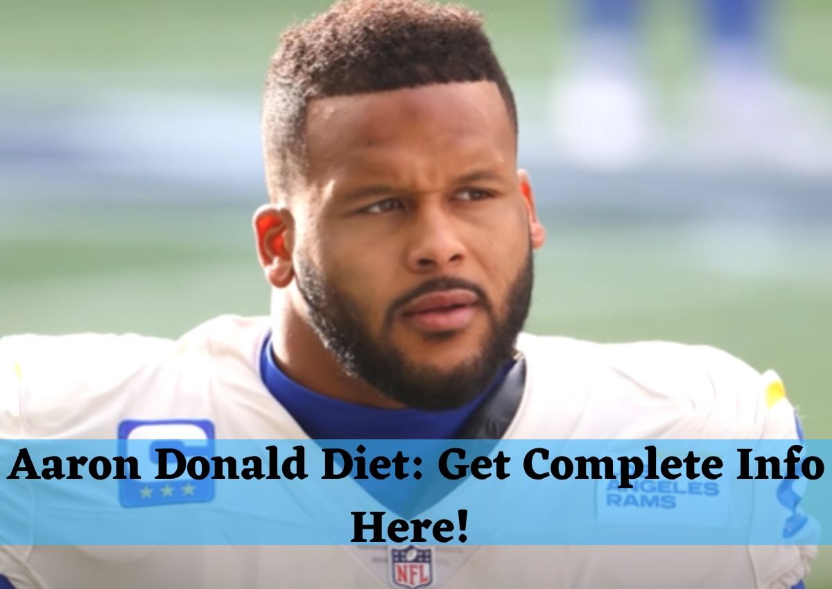 Aaron Donald Diet