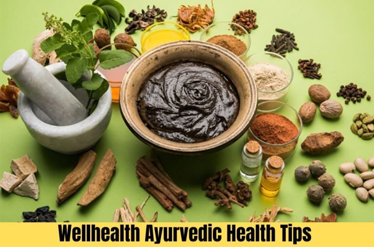 wellhealth ayurvedic health tips